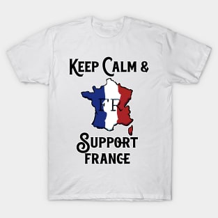 Keep Calm And Support France T-Shirt